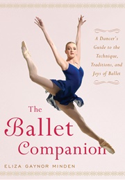 The Ballet Companion (Eliza Gaynor Minden)