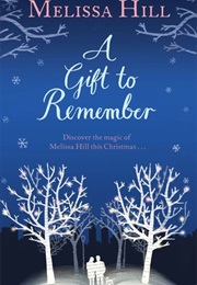 A Gift to Remember (Melissa Hill)