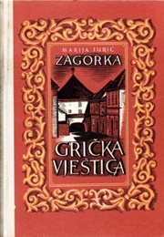 The Witch of Grič (Marija Jurić Zagorka)