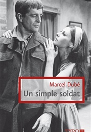 Un Simple Soldat (Marcel Dubé)