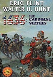 1636: The Cardinal Virtues (Eric Flint)