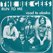 Run to Me- Bee Gees