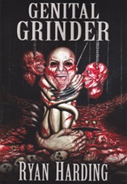 Genital Grinder (Ryan Harding)