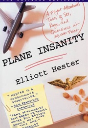 Plane Insanity (Elliott Hester)