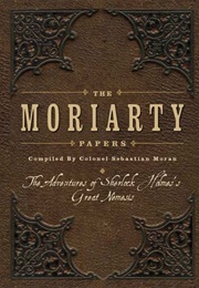 Moriarty Papers (Sebastian Moran)