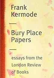 Bury Place Papers (Frank Kermode)