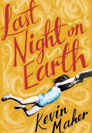 Last Night on Earth (Kevin Maher)