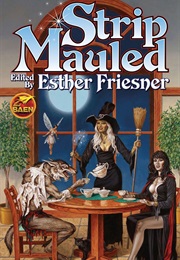 Strip Mauled (Ester Friesner)