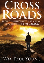 Cross Roads (William Paul Young)