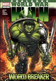 World War Hulk Prologue: World Breaker (2007) #1 (July 2007)