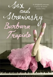 Sex and Stravinsky (Barbara Trapido)