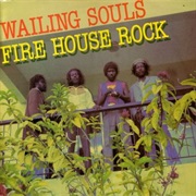 Wailing Souls - Fire House Rock