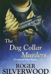 The Dog Collar Murders (Roger Silverwood)