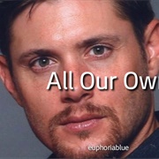All Our Own - Jensen Ackles
