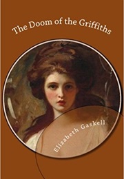 The Doom of the Griffiths (Elizabeth Gaskell)