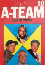 The A-Team 10 - Death Vows (Max Hart)