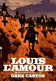 Dark Canyon (Louis L&#39;amour)