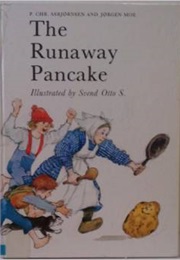 The Runaway Pancake (Asbjørnsen and Moe)