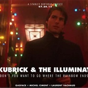 Stanley Kubrick Was Secretly a Member of the Illuminati.