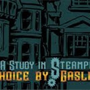 A Study in Steampunk: Choice by Gaslight