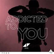 Addicted to You