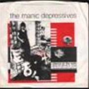 The Manic Depressives -  Going Out With the In-Crowd