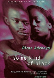 Some Kind of Black (Diran Adebayo)