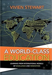 A World-Class Education (Vivien Stewart)