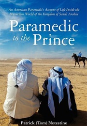 Paramedic to the Prince (Patrick (Tom) Notestine)