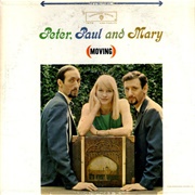 Peter, Paul and Mary - Moving (1963)
