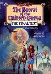 The Final Test (Secret of the Unicorn Queen 3)