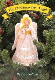 The Christmas Tree Angel (Lisa Soland)