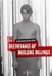 The Delverance of Marlowe Billings: A False Memoir (Dan Stuart)