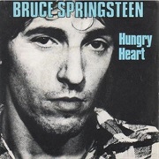 Hungry Heart - Bruce Springsteen