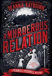 A Murderous Relation #5 (Deanna Raybourn)