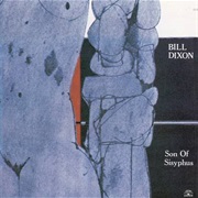 Bill Dixon - Son of Sisyphus (1988)