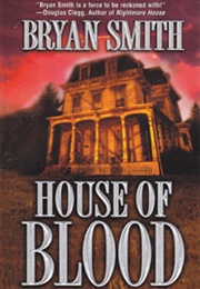 House of Blood (Bryan Smith)