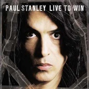 Live to Win - Paul Stanley