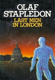 Last Men in London (Olaf Stapeldon)