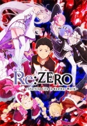 Re:Zero Kara Hajimeru Isekai Seikatsu (2016)