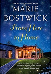 From Here to Home (Marie Bostwick)