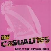 The Casualties - Live at the Fireside Bowl