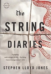 The String Diaries (Stephen Lloyd Jones)