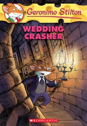 Wedding Crasher (Geronimo Stilton)