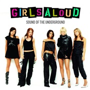 Girls Aloud - Sound of the Underground