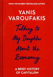 Talking to My Daughter About the Economy (Yannis Veroufakis)