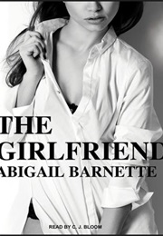 The Girlfriend (Abigail Barnette)