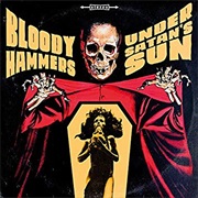Bloody Hammers - Under Satan&#39;s Sun