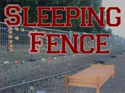 Sleeping Fence