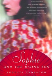 Sophie and the Rising Sun (Augusta Trobaugh)